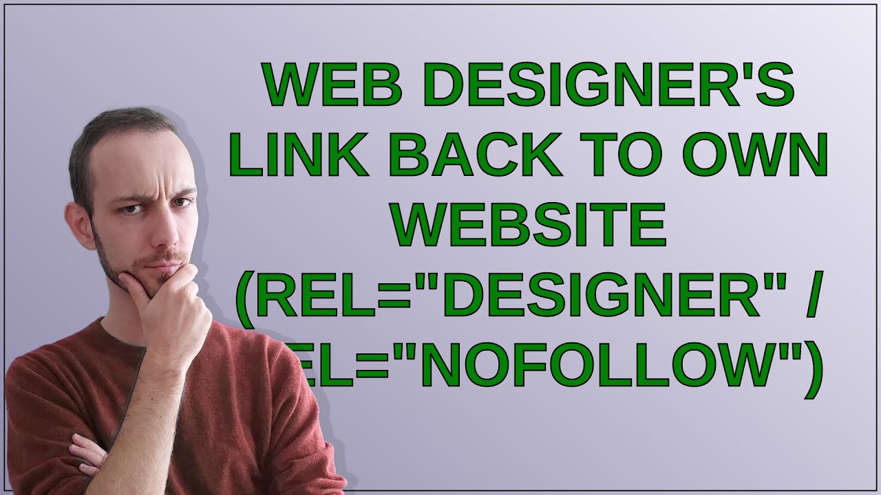 Webmasters: Web designer's link back to own website (rel="designer" / rel="nofollow")